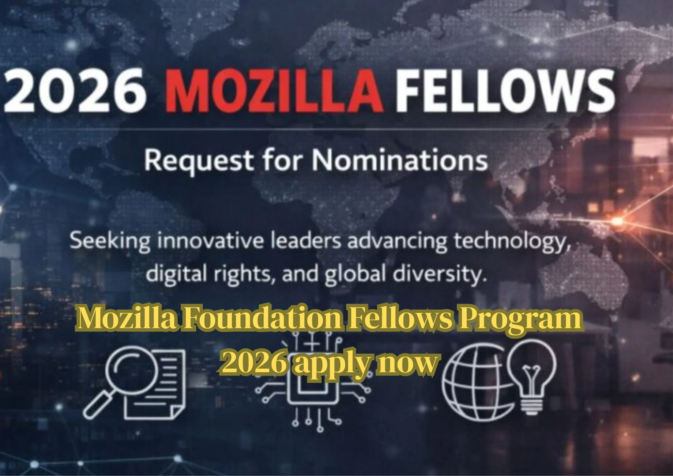 Mozilla Foundation Fellows Program 2026 - Apply Now
